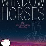 Window Horses: The Poetic Persian Epiphany of Rosie Ming (2016)