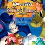 Tom and Jerry Meet Sherlock Holmes (2010)