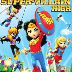 LEGO DC Super Hero Girls Super Villain High (2018)