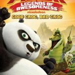 Kung Fu Panda: Legends of Awesomeness (Good Croc, Bad Croc) (2011)