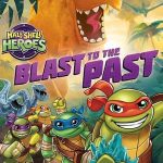 Half-Shell Heroes: Blast to the Past (2015)